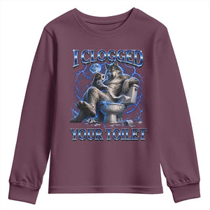 I Clogged Your Toilet Alpha Wolf Meme Youth Sweatshirt Funny Unhinged Stupid Brainrot
