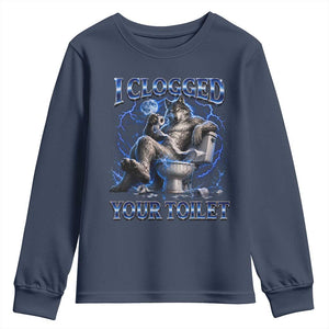 I Clogged Your Toilet Alpha Wolf Meme Youth Sweatshirt Funny Unhinged Stupid Brainrot