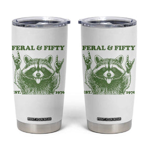 Raccoon 50th Birthday Tumbler Cup Funny Feral And Fifty Vintage 1976 50 Year Old Gift TS10 White Print Your Wear