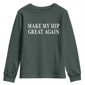 Funny Broken Hip Surgery Recovery Youth Sweatshirt Make My Hip Great Again