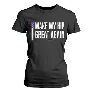 Make My Hip Great Again Funny Broken Hip Surgery Recovery T Shirt For Women Vintage USA Flag Patriotic