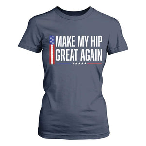 Make My Hip Great Again Funny Broken Hip Surgery Recovery T Shirt For Women Vintage USA Flag Patriotic