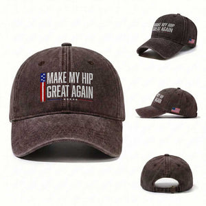 Make My Hip Great Again Funny Broken Hip Surgery Recovery Washed Cotton Baseball Cap Vintage USA Flag Patriotic
