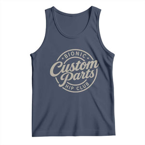 Bionic Hip Club Custom Parts Funny Hip Replacement Surgery Gift Tank Top