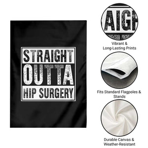 Hip Replacement Recovery Garden Flag Straight Outta Hip Surgery Get Well