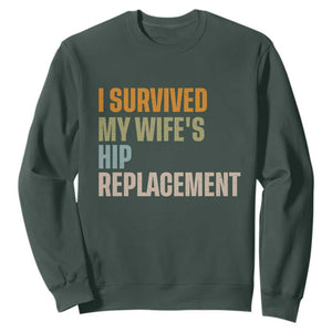 I Survived My Wifes Hip Replacement Funny Husband Sweatshirt