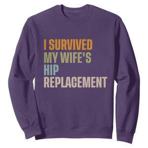 I Survived My Wifes Hip Replacement Funny Husband Sweatshirt