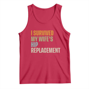 I Survived My Wifes Hip Replacement Funny Husband Tank Top
