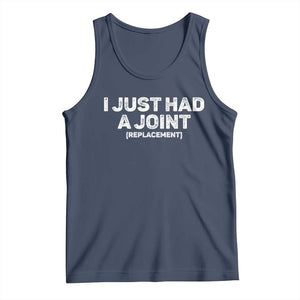 Funny After Surgery Tank Top I Just had a Joint Hip Shoulder Knee Replacement