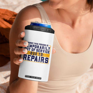 Funny Surgery Recovery Graphic 4 in 1 Can Cooler Tumbler Sorry This Person Is Temporarily Out Of Service Hip Knee Shoulder Joint Replacement