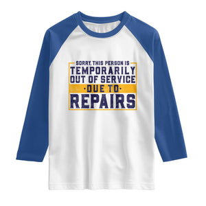 Funny Surgery Recovery Graphic Raglan Shirt Sorry This Person Is Temporarily Out Of Service Hip Knee Shoulder Joint Replacement