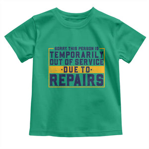 Funny Surgery Recovery Graphic Toddler T Shirt Sorry This Person Is Temporarily Out Of Service Hip Knee Shoulder Joint Replacement