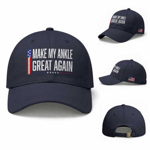 Make My Ankle Great Again Funny Ankle Surgery Recovery Baseball Cap Vintage USA Flag Patriotic
