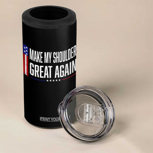 Make My Shoulder Great Again Funny Shoulder Surgery Recovery 4 in 1 Can Cooler Tumbler Vintage USA Flag Patriotic