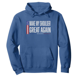 Make My Shoulder Great Again Funny Shoulder Surgery Recovery Hoodie Vintage USA Flag Patriotic