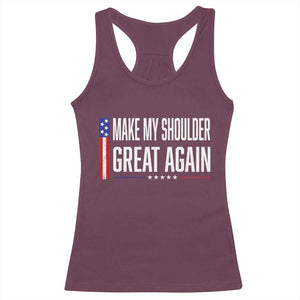 Make My Shoulder Great Again Funny Shoulder Surgery Recovery Racerback Tank Top Vintage USA Flag Patriotic