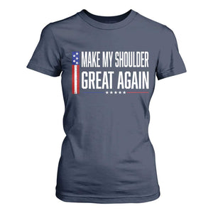 Make My Shoulder Great Again Funny Shoulder Surgery Recovery T Shirt For Women Vintage USA Flag Patriotic