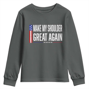 Make My Shoulder Great Again Funny Shoulder Surgery Recovery Youth Sweatshirt Vintage USA Flag Patriotic
