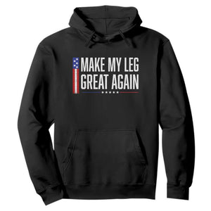Make My Leg Great Again Funny Broken Leg Surgery Recovery Hoodie Vintage USA Flag Patriotic