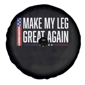 Make My Leg Great Again Funny Broken Leg Surgery Recovery Spare Tire Cover Vintage USA Flag Patriotic