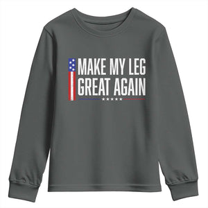 Make My Leg Great Again Funny Broken Leg Surgery Recovery Youth Sweatshirt Vintage USA Flag Patriotic