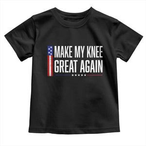 Make My Knee Great Again Funny Broken Knee Surgery Recovery Toddler T Shirt Vintage USA Flag Patriotic