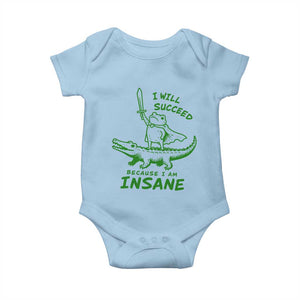 I Will Succeed Because I Am Insane Frog Crocodile Baby Onesie