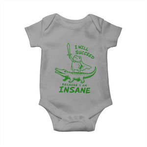 I Will Succeed Because I Am Insane Frog Crocodile Baby Onesie