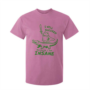 I Will Succeed Because I Am Insane Frog Crocodile T Shirt For Kid