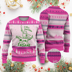 I Will Succeed Because I Am Insane Frog Crocodile Ugly Christmas Sweater
