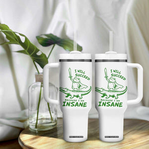 I Will Succeed Because I Am Insane Frog Crocodile Tumbler With Handle