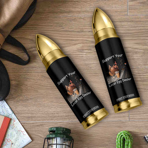 Support Local Dealer Chicken Farmer Bullet Tumbler Funny Animal Graphic Chicken Drinking Iced Coffee TS10 Print Your Wear