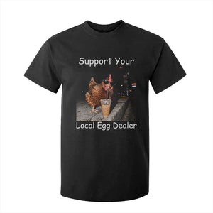 Support Local Dealer Chicken Farmer T Shirt For Kid Funny Animal Graphic Chicken Drinking Iced Coffee