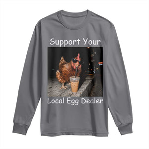 Support Local Dealer Chicken Farmer Long Sleeve Shirt Funny Animal Graphic Chicken Drinking Iced Coffee