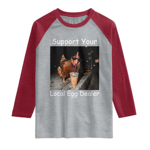 Support Local Dealer Chicken Farmer Raglan Shirt Funny Animal Graphic Chicken Drinking Iced Coffee