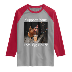Support Local Dealer Chicken Farmer Raglan Shirt Funny Animal Graphic Chicken Drinking Iced Coffee