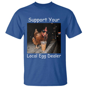 Support Local Dealer Chicken Farmer T Shirt Funny Animal Graphic Chicken Drinking Iced Coffee