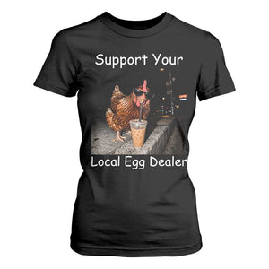 Support Local Dealer Chicken Farmer T Shirt For Women Funny Animal Graphic Chicken Drinking Iced Coffee