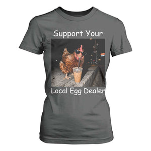 Support Local Dealer Chicken Farmer T Shirt For Women Funny Animal Graphic Chicken Drinking Iced Coffee