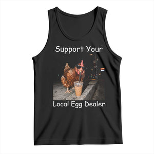 Support Local Dealer Chicken Farmer Tank Top Funny Animal Graphic Chicken Drinking Iced Coffee