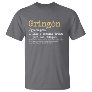 Gringon Green-gon Like A Regular Gringo Pero Mas Chingon T Shirt Mexican Mexico Pride TS10 Charcoal Print Your Wear