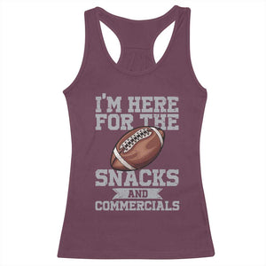 Funny Football Racerback Tank Top I'm Just Here For The Snacks And Commercials Halftime Show TS10 Maroon Print Your Wear