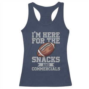 Funny Football Racerback Tank Top I'm Just Here For The Snacks And Commercials Halftime Show TS10 Navy Print Your Wear
