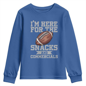 Funny Football Youth Sweatshirt I'm Just Here For The Snacks And Commercials Halftime Show TS10 Royal Blue Print Your Wear