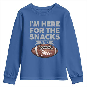 Funny Football Youth Sweatshirt I'm Just Here For The Snacks And Beer TS10 Royal Blue Print Your Wear