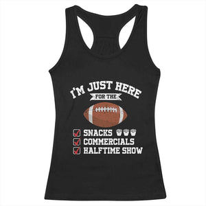 Funny Football Racerback Tank Top I'm Just Here For The Snacks And Commercials TS10 Black Print Your Wear