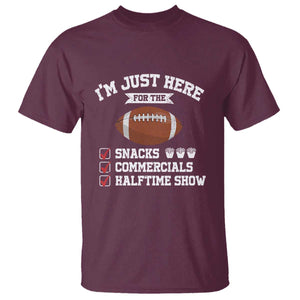 Funny Football T Shirt I'm Just Here For The Snacks And Commercials TS10 Maroon Print Your Wear