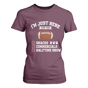 Funny Football T Shirt For Women I'm Just Here For The Snacks And Commercials TS10 Maroon Print Your Wear