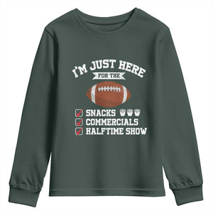 Funny Football Youth Sweatshirt I'm Just Here For The Snacks And Commercials TS10 Dark Forest Green Print Your Wear