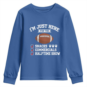Funny Football Youth Sweatshirt I'm Just Here For The Snacks And Commercials TS10 Royal Blue Print Your Wear